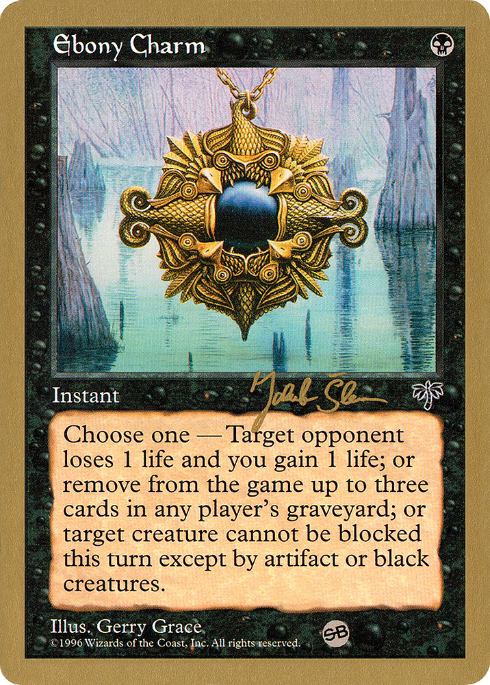 Ebony Charm (Jakub Slemr) (SB) [World Championship Decks 1997]