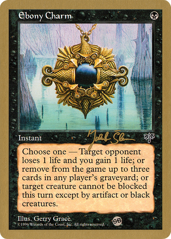 Ebony Charm (Jakub Slemr) (SB) [World Championship Decks 1997]