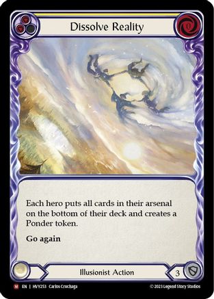 Dissolve Reality [HVY253] (Heavy Hitters)  Rainbow Foil