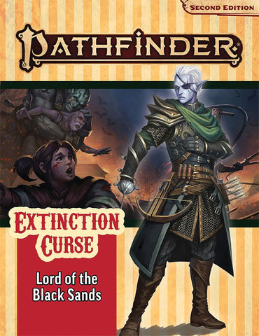 Pathfinder RPG: Adventure Path - Extinction Curse Part 5 - Lord of the Black Sands (P2)