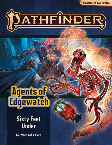 Pathfinder RPG: Adventure Path - Agents of Edgewatch Part 2 - Sixty Feet Under (P2)