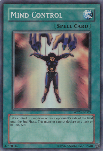 mind control yugioh card Mind Control [WC5-EN003] Super Rare